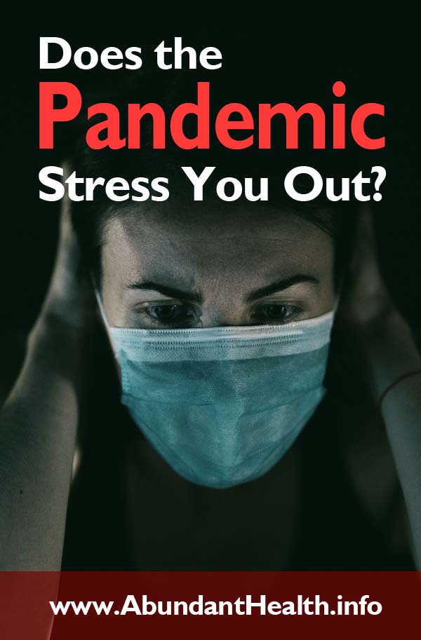 Does the Pandemic Stress You Out?