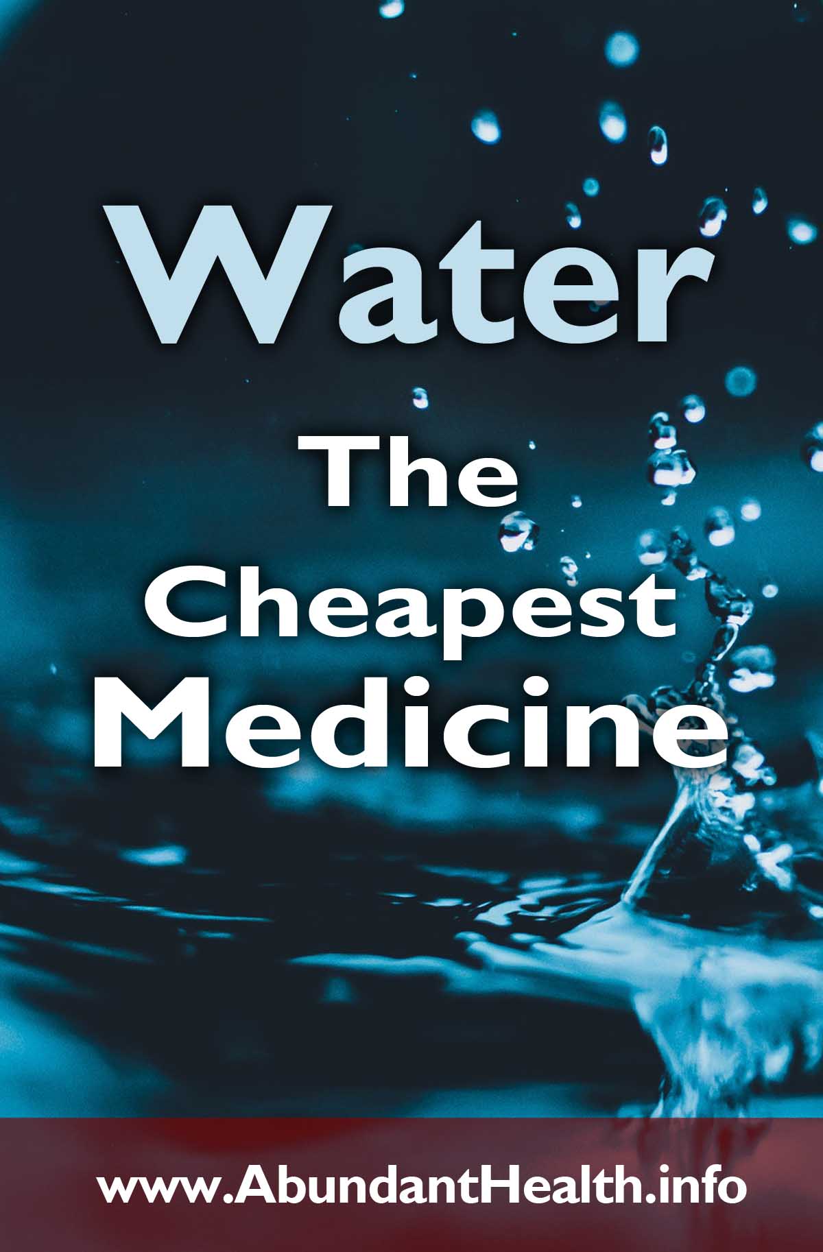Water - The Cheapest Medicine
