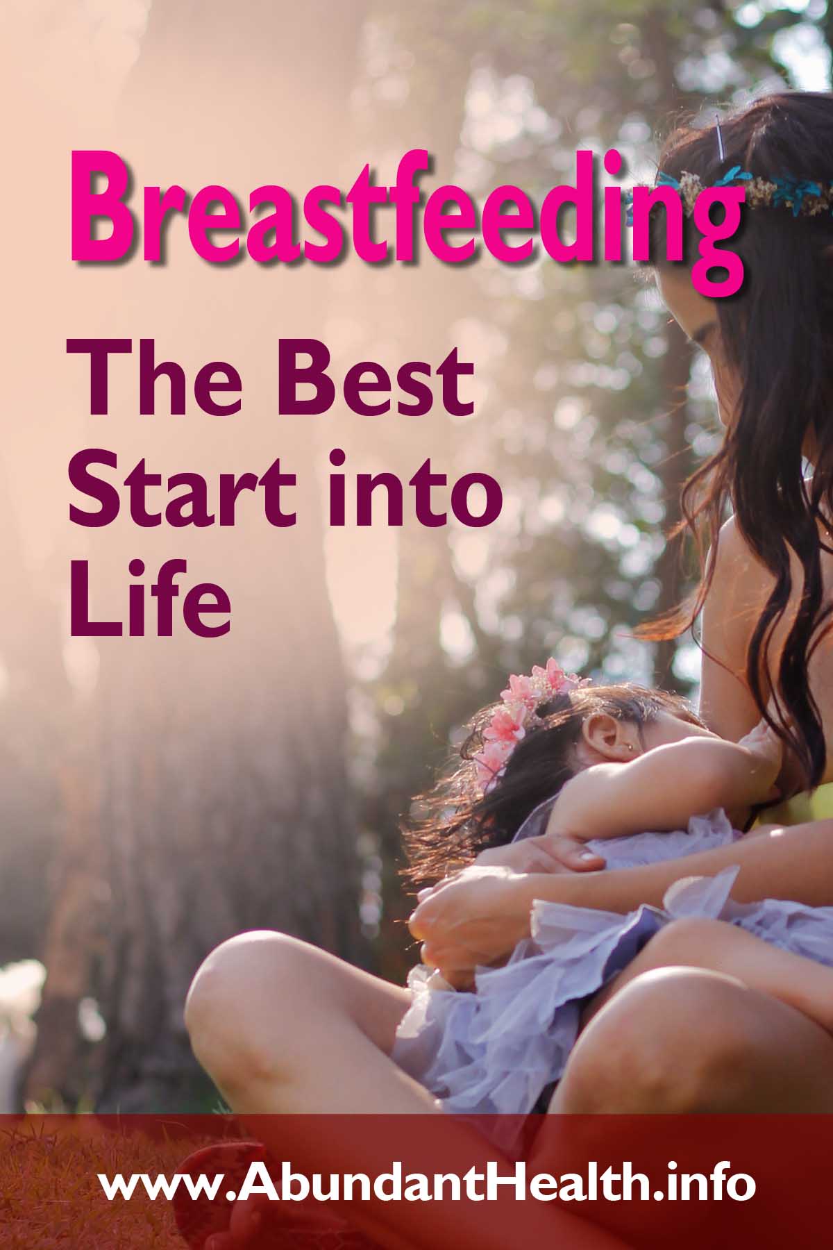 Breastfeeding - The Best Start into Life
