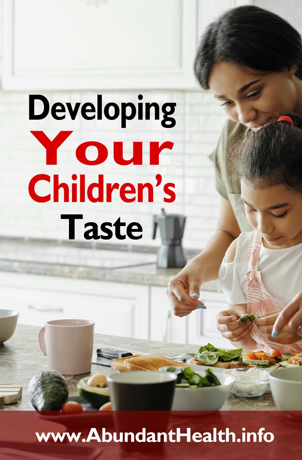 Developing Your Children’s Taste