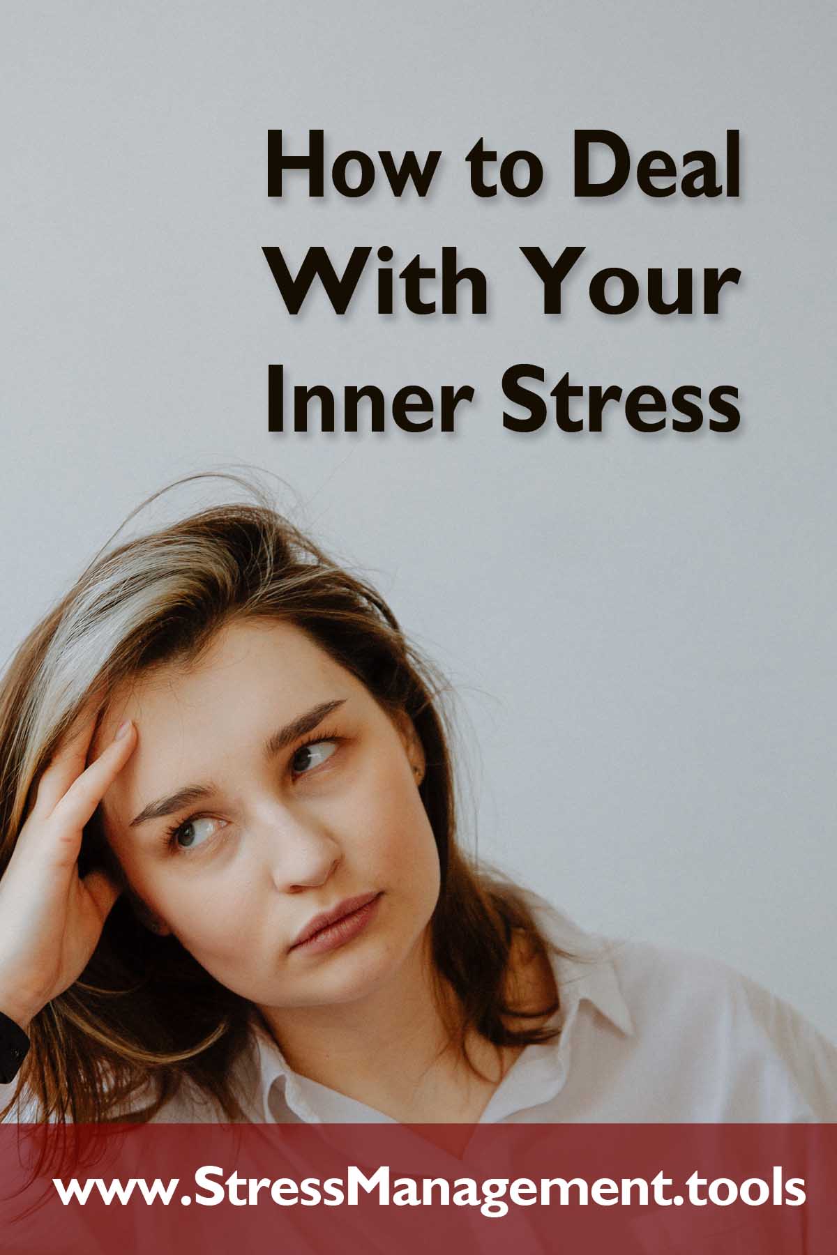 How to Deal With Your Inner Stress