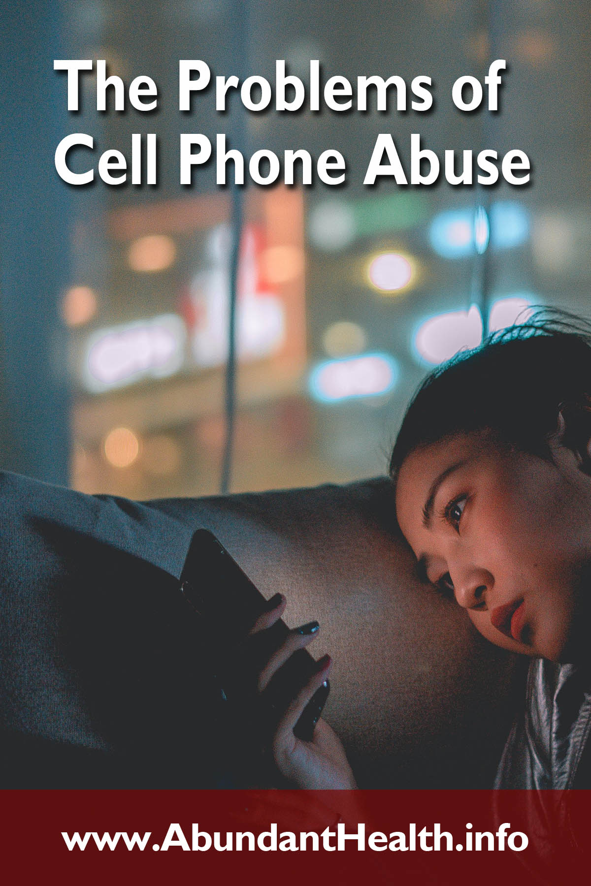 The Problems of Cell Phone Abuse