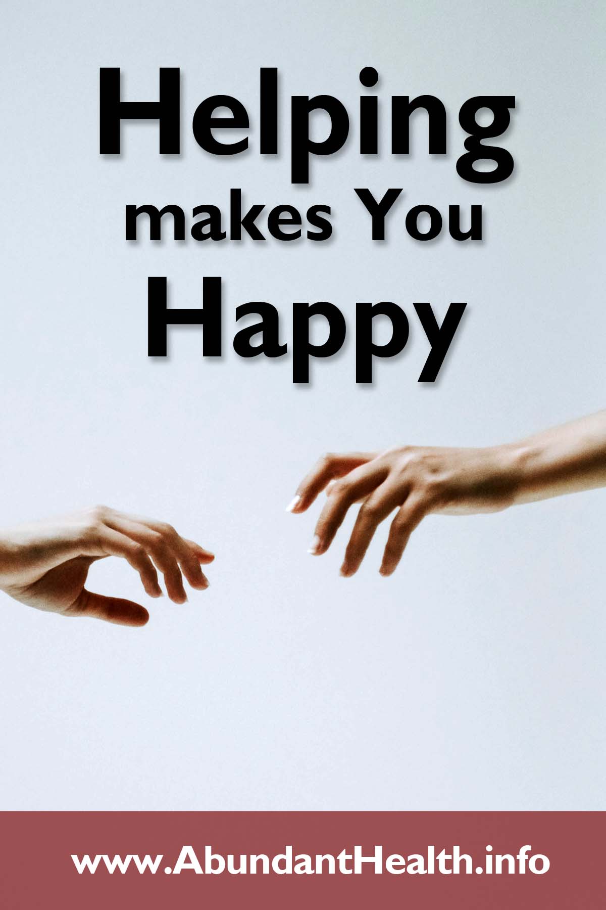 Helping Makes You Happy