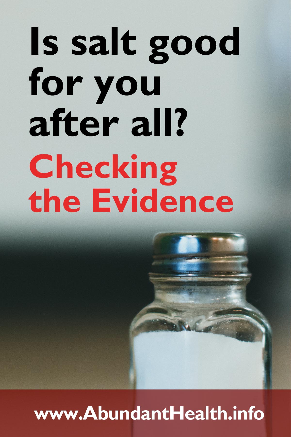 Is salt good for you after all? Checking the Evidence!