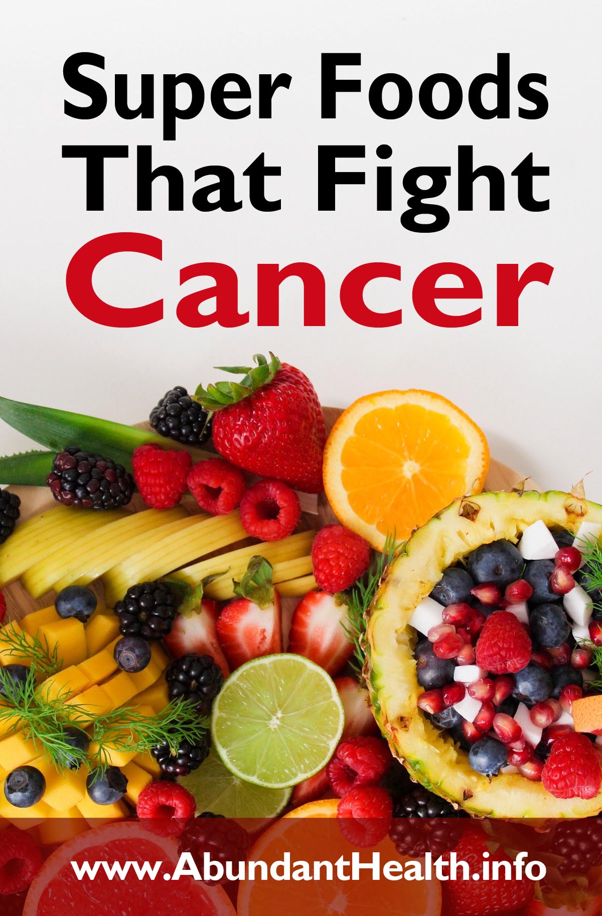 Super Foods That Fight Cancer