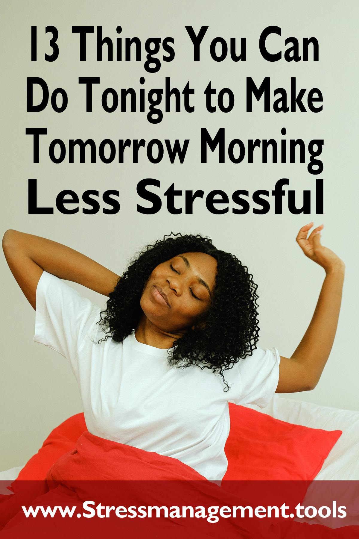 13 Things You Can Do Tonight to Make Tomorrow Morning Less Stressful