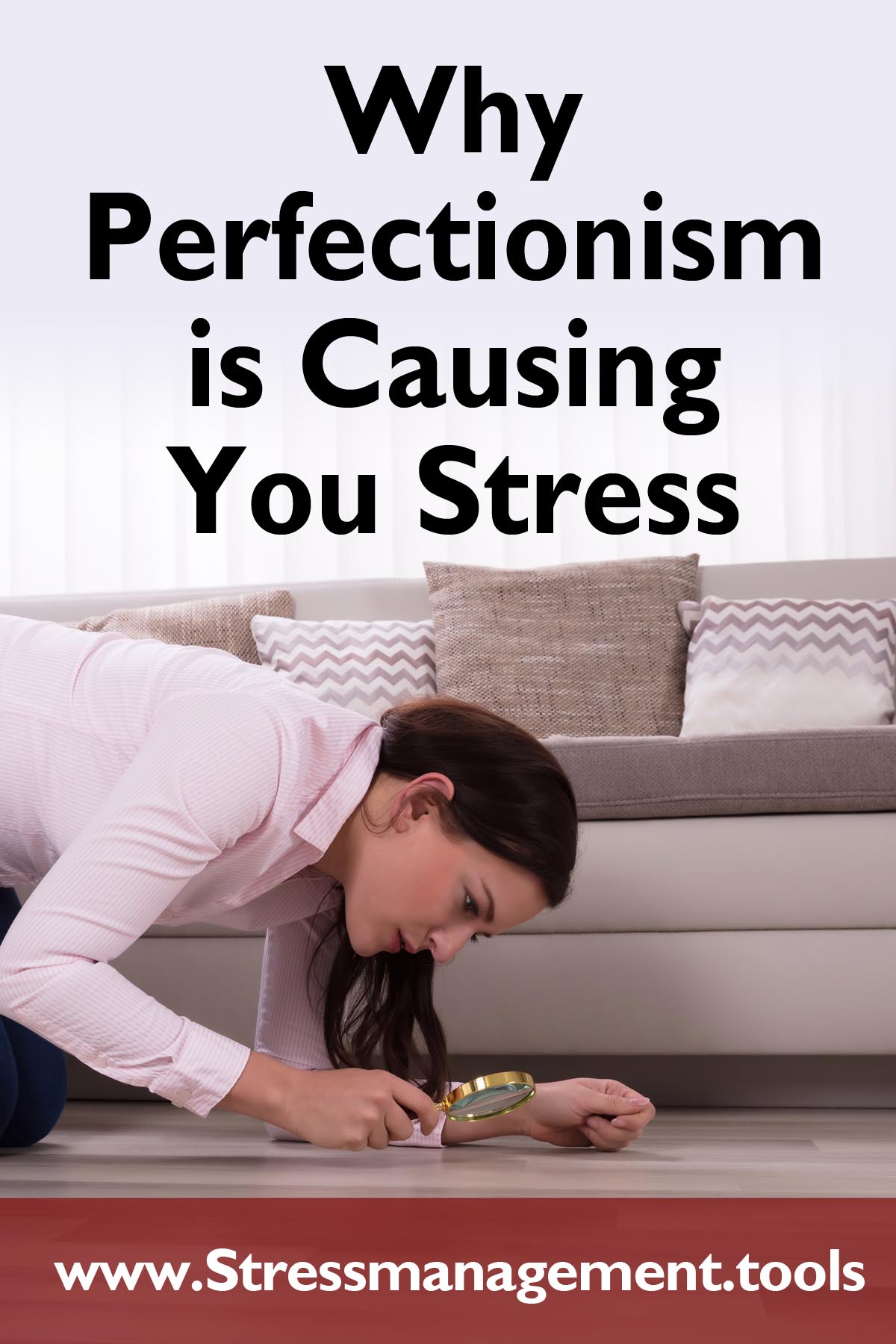 Why Perfectionism is Causing You Stress
