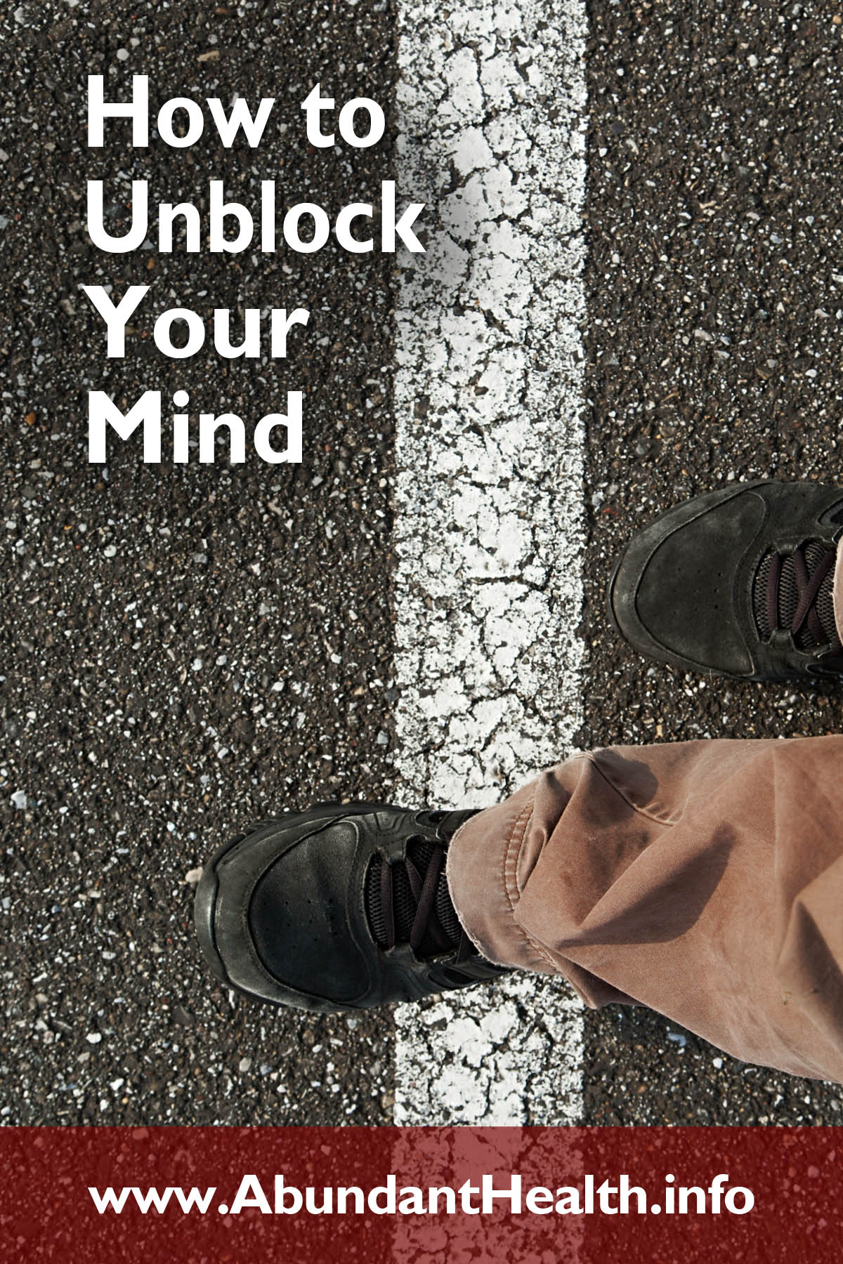 How to Unblock Your Mind
