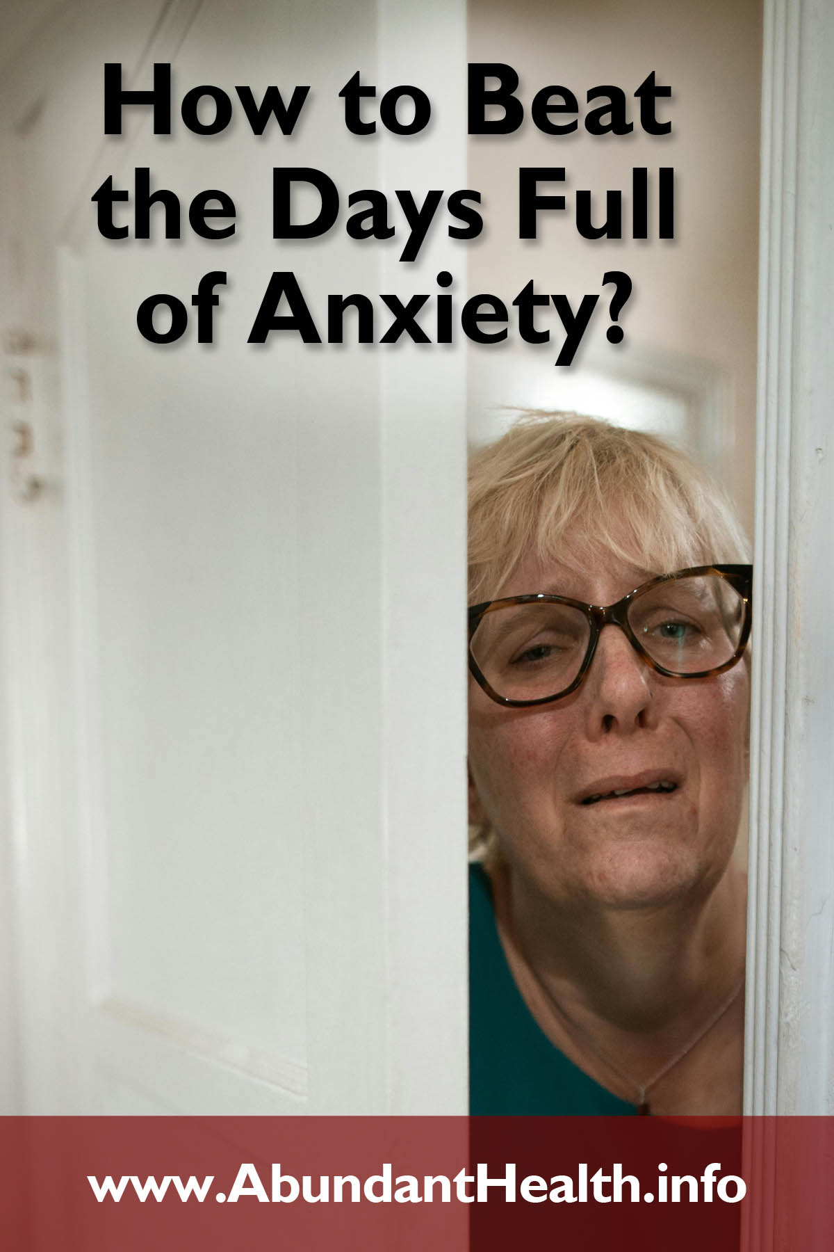 How to Beat the Days Full of Anxiety?