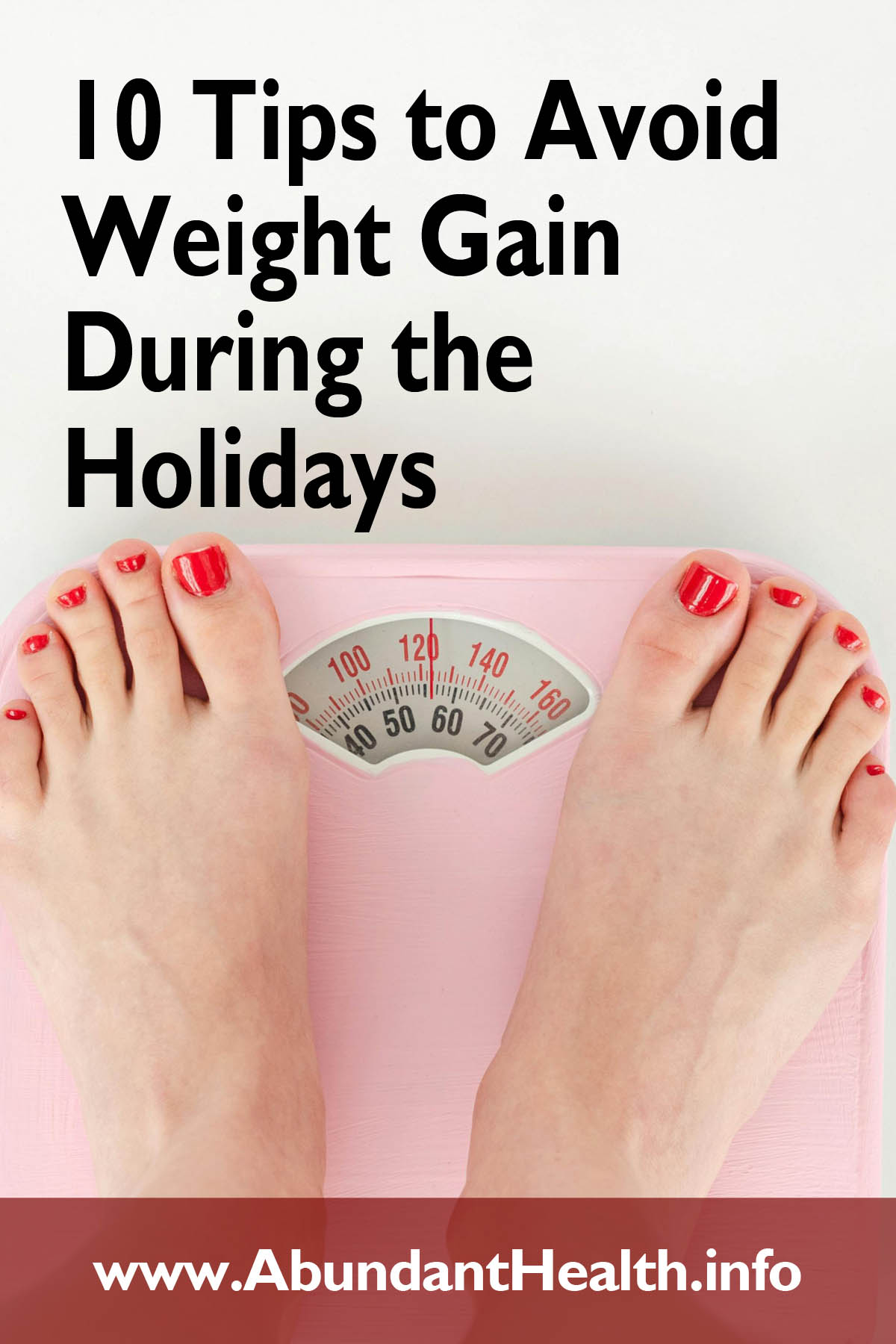 10 Tips to Avoid Weight Gain During the Holidays