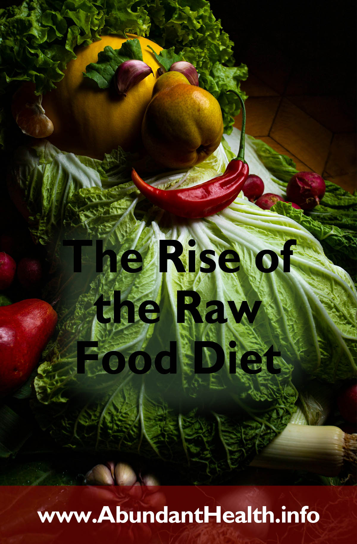 The Rise of the Raw Food Diet