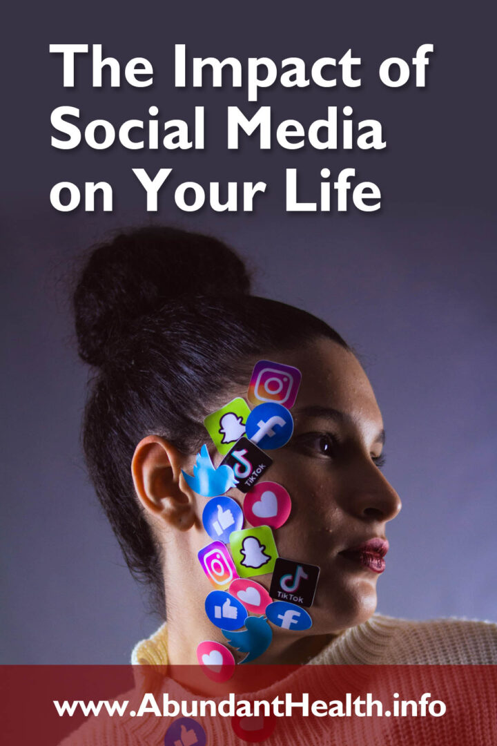 The Impact of Social Media on Your Life